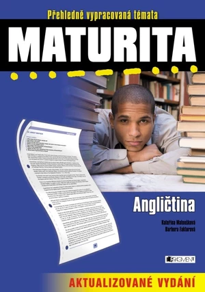 Maturita - Angličtina (Přehledně vypracovaná témata)