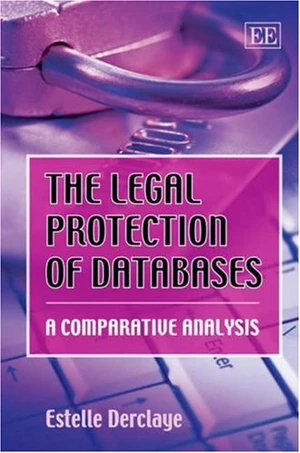 The Legal Protection of Databases