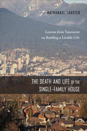 The Death and Life of the Single-Family House