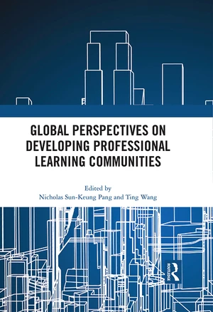 Global Perspectives on Developing Professional Learning Communities