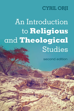 An Introduction to Religious and Theological Studies, Second Edition