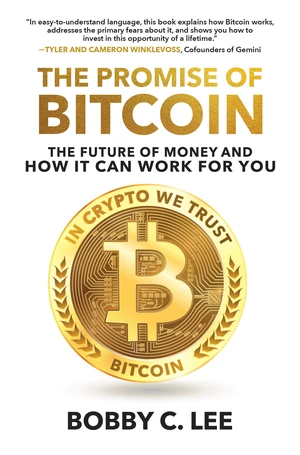 The Promise of Bitcoin