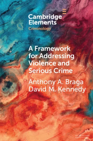 A Framework for Addressing Violence and Serious Crime