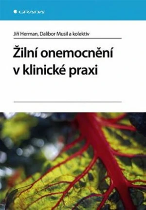 Žilní onemocnění v klinické praxi - Dalibor Musil, Jiří Herman