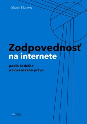 Zodpovednosť na internete - Martin Husovec