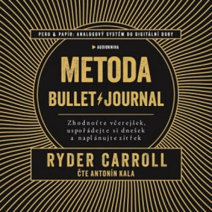 Metoda Bullet Journal - Carroll Ryder, Antonín Kala - audiokniha