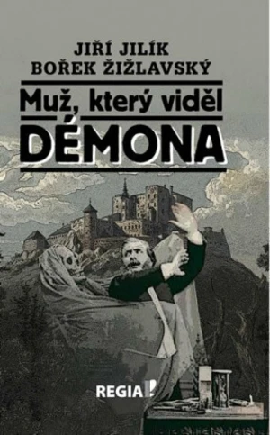 Muž, který viděl démona - Jiří Jilík, Bořek Žižlavský