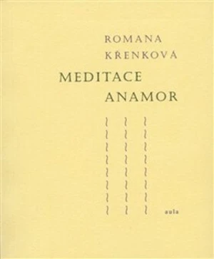 Meditace Anamor - Romana Křenková