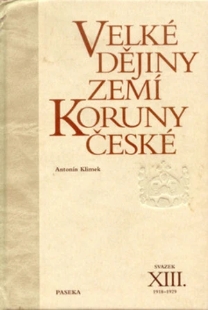 Velké dějiny zemí Koruny české XIII. - Antonín Klimek