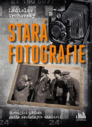 Stará fotografie - Ladislav Vrchovský