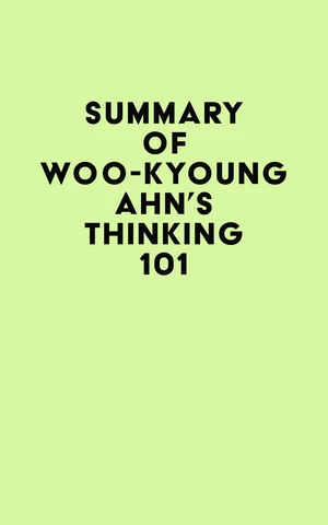 Summary of Woo-kyoung Ahn's Thinking 101