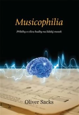 Musicophilia - Oliver Sacks