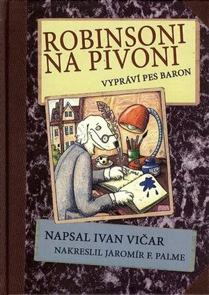Robinsoni na Pivoni - Ivan Vičar, Jaromír F. Palme