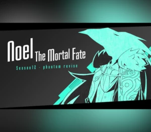 Noel the Mortal Fate - S12 DLC Steam CD Key