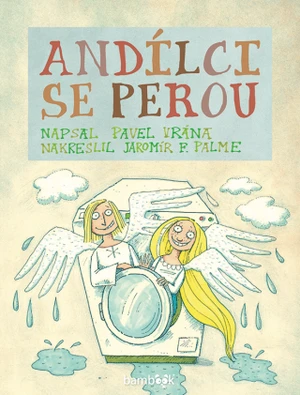Andílci se perou - Pavel Vrána, Jaromír F. Palme - e-kniha