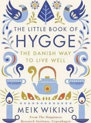 The Little Book of Hygge - Meik Wiking