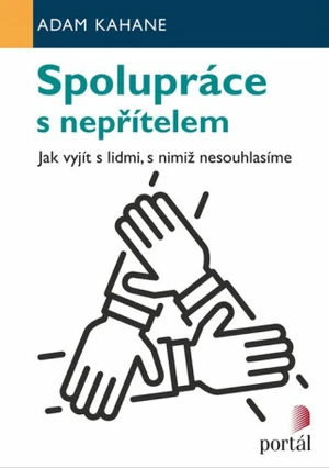 Spolupráce s nepřítelem - Adam Kahane