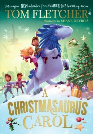 A Christmasaurus Carol - Tom Fletcher