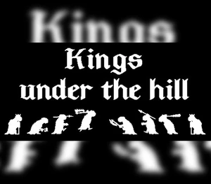 Kings Under The Hill Steam CD Key