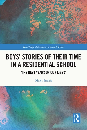 Boysâ Stories of Their Time in a Residential School