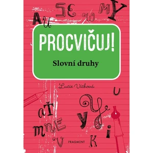 Fragment Procvičuj Slovní druhy