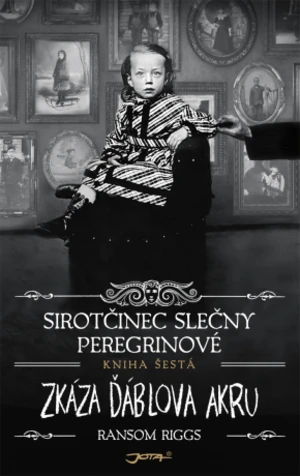 Sirotčinec slečny Peregrinové: Zkáza Ďáblova akru - Ransom Riggs - e-kniha