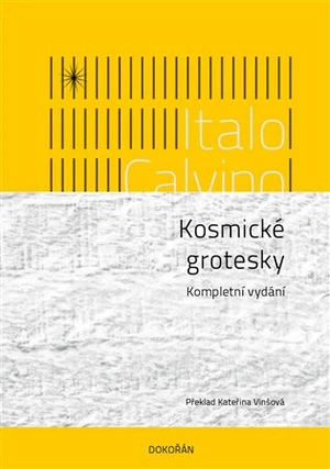 Kosmické grotesky - Italo Calvino