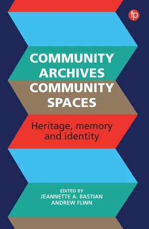 Community Archives, Community Spaces