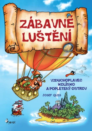 Vzduchoplavec Kolísko a popletený ostrov - Zábavné luštění - Josef Quis