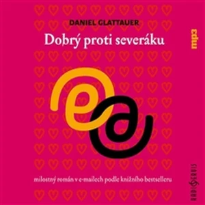 Dobrý proti severáku - Daniel Glattauer