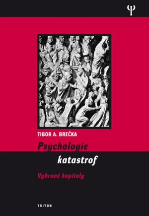 Psychologie katastrof - Tibor Brečka - e-kniha