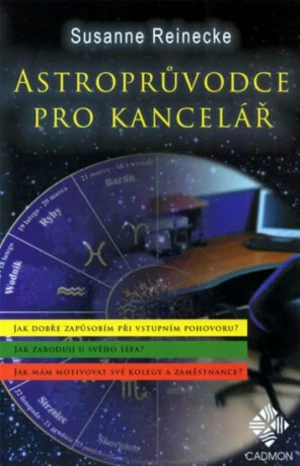 Astroprůvodce pro kancelář - Reinecke Susanne