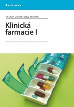 Klinická farmacie I. - Jiří Vlček, Daniela Fialová