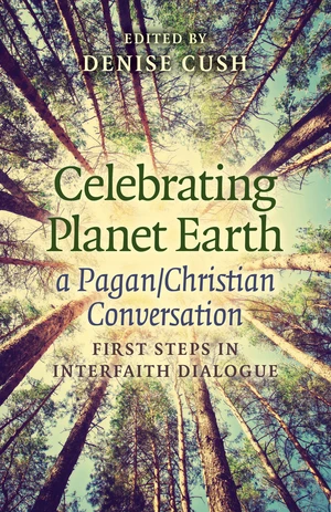 Celebrating Planet Earth, a Pagan/Christian Conversation