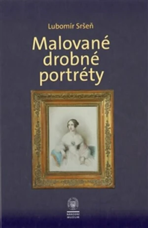 Malované drobné portréty - Lubomír Sršeň
