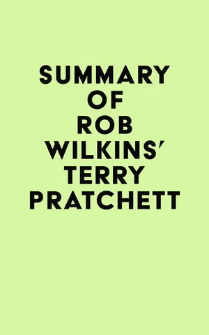 Summary of Rob Wilkins's Terry Pratchett