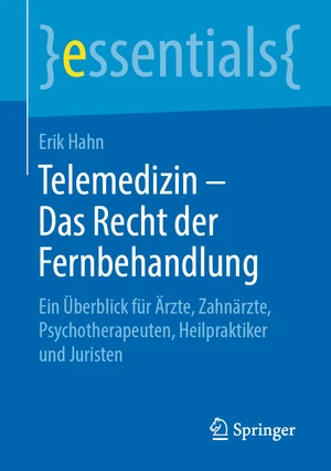 Telemedizin â Das Recht der Fernbehandlung