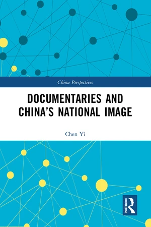 Documentaries and Chinaâs National Image
