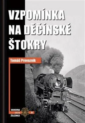 Vzpomínka na děčínské štokry - Tomáš Provazník
