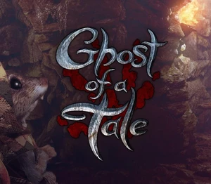 Ghost of a Tale Steam CD Key