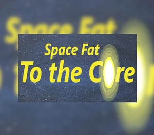 Space Fat: To the Core Steam CD Key