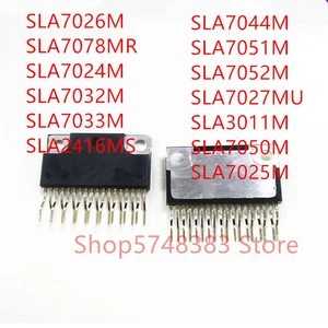 10PCS SLA7026M SLA7078MR SLA7024M SLA7032M SLA7033M SLA2416MS SLA7044M SLA7051M SLA7052M SLA7027MU SLA3011M SLA7050M SLA7025M