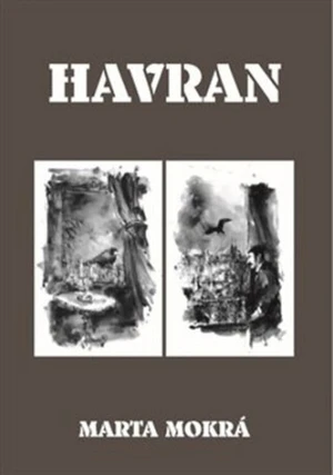 Havran - Stanislav Sedláček, Marta Mokrá