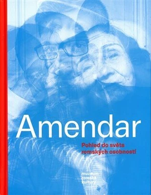 Amendar - Pohled do světa romských osobností - Jana Horváthová, Alica Sigmund Heráková
