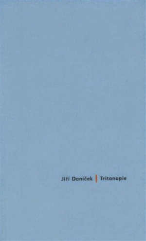 Tritanopie - Jiří Daníček