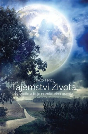 Tajemství života - Jakub Tenčl