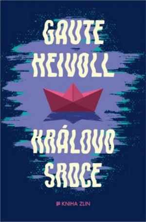 Královo srdce - Gaute Heivoll