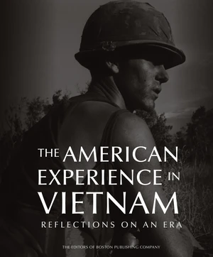 The American Experience in Vietnam