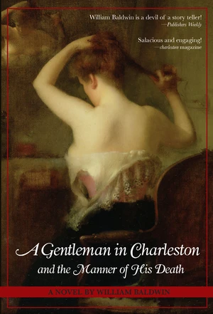 A Gentleman in Charleston and the Manner of His Death