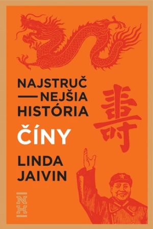 Najstručnejšia história Číny - Linda Jaivin